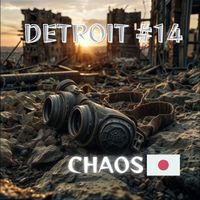 CHAOS - DETROIT #14