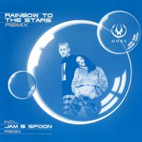 Dune - Rainbow To The Stars (Remixes)