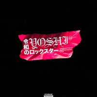YOSHI - REIWA NO ROCKSTAR