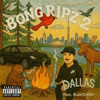 Dallas - Bong Ripz 2 (Explicit)