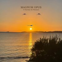 Magnum Opus - O Sorriso do Pássaro