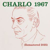 Charlo - Charlo 1967 (Remastered 2025)
