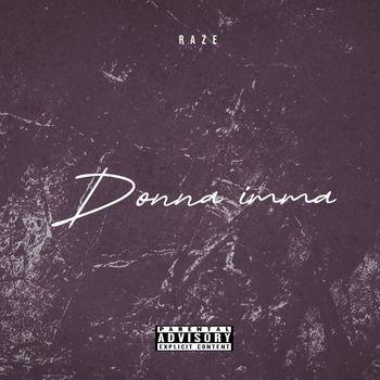 raze - Donna imma (Explicit)