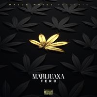 Fero - Marijuana (Explicit)