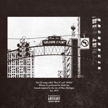 MARK ANT - Welcome 2 Flint (Explicit)