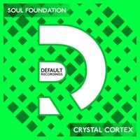 Soul Foundation - Crystal Cortex