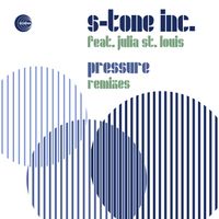 S-tone Inc - Pressure (Remixes)