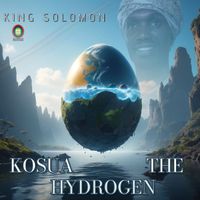 King Solomon - Kosua The Hydrogen