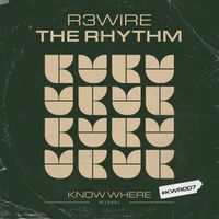 R3WIRE - The Rhythm