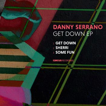 Danny Serrano - Get Down