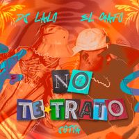 DJ Lalo - No Te Trato (Explicit)