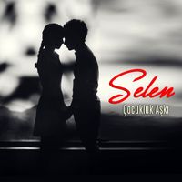 Selen - Çocukluk Aşkı