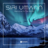 Siri Umann - Welcome To The World
