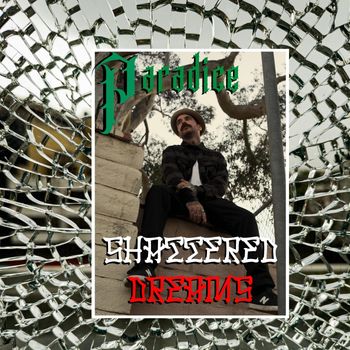 Paradice - Shattered Dreams (Explicit)