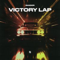 Sandor - Victory Lap