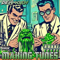 DEA 40831 - Making Tunes (Explicit)