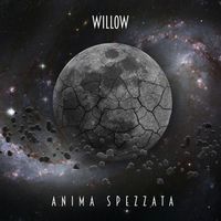 Willow - Anima Spezzata