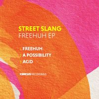 Street Slang - Freehuh