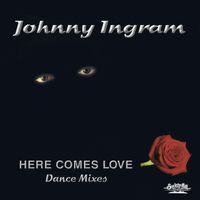 Johnny Ingram - Here Comes Love