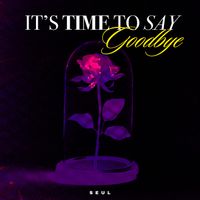 SEUL - ITSTIMETOSAYGOODBYE