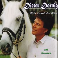 Dieter Dornig - Mein Freund, der Wind