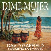 David Garfield - Dime Mujer