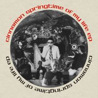 Cinnamon - Springtime Of My Life (EP)