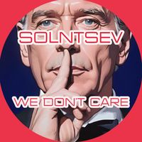 Solntsev - We Don't Care