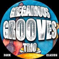Gregarious Grooves Trio - Covers