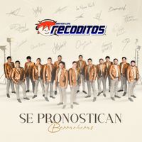 Banda Los Recoditos - Se Pronostican Borracheras (Explicit)