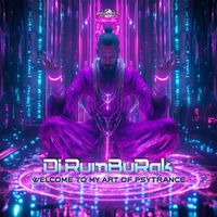 Dj RumBuRak - Welcome To My Art Of Psytrance