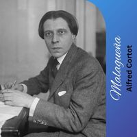 Alfred Cortot - Malagueña