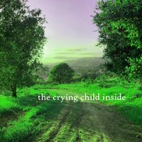 Robert Anton Strobel - the crying child inside