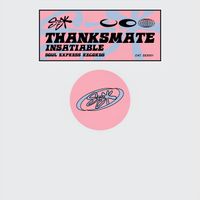 Thanksmate - Insatiable