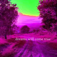 Robert Anton Strobel - dreams will come true