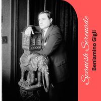 Beniamino Gigli - Spanish Serenade