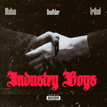 Abdus - Industry Boys (Explicit)