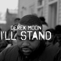 Derek Moon - I'll Stand