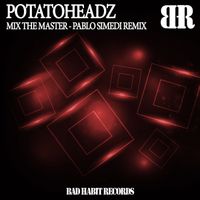 Potatoheadz - Mix The Master (Pablo Simedi Remix)