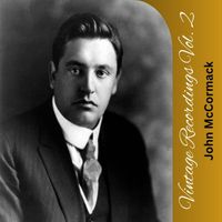 John McCormack - Vintage Recordings Vol. 2