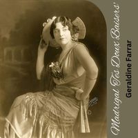 Geraldine Farrar - Madrigal 'Tes Doux Baisers'
