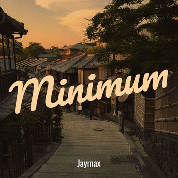 Jaymax - Minimum (Explicit)