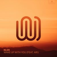 NLSN featuring ARI - Wake up with You