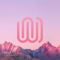 Noile - Cool Kids