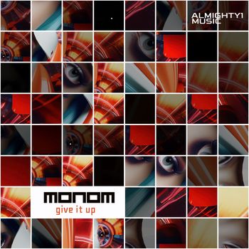 Monom - Give It Up