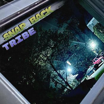 Tribe - Snap Back