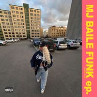 MJ - BAILE FUNK EP