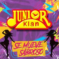 Junior Klan - Se Mueve Sabroso