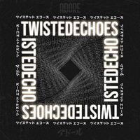 ADORE - Twisted Echoes