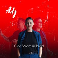 Ady - One Woman Band
